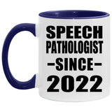 Speech Pathologist Since 2022 - 11oz Accent Mug Purple