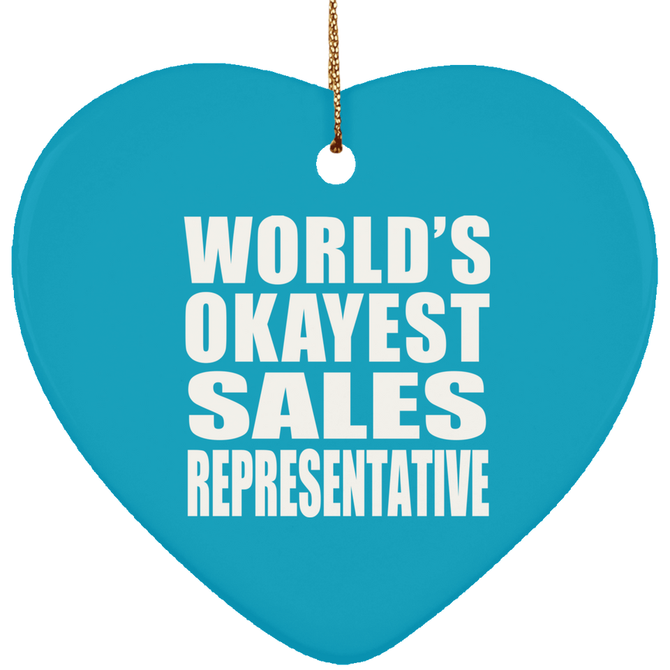 World's Okayest Sales Representative - Heart Ornament