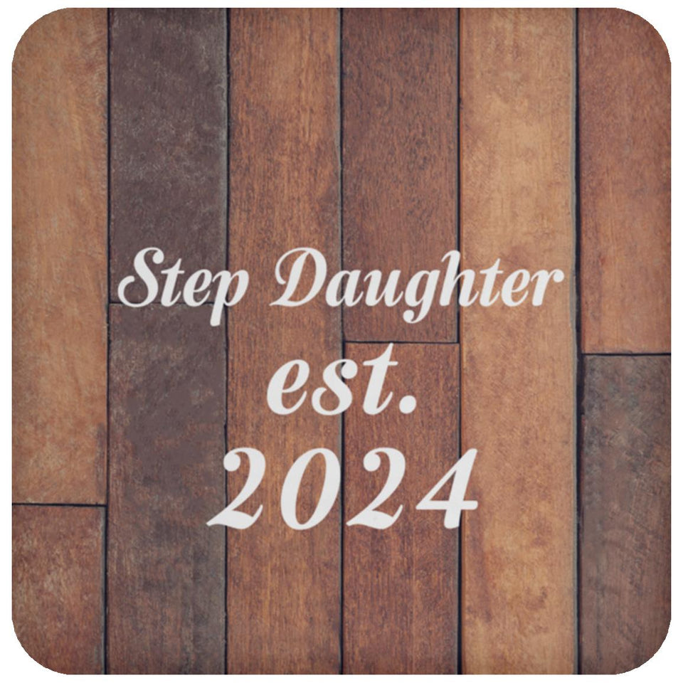 Step Daughter Established Est. 2024 - Drink Coaster E