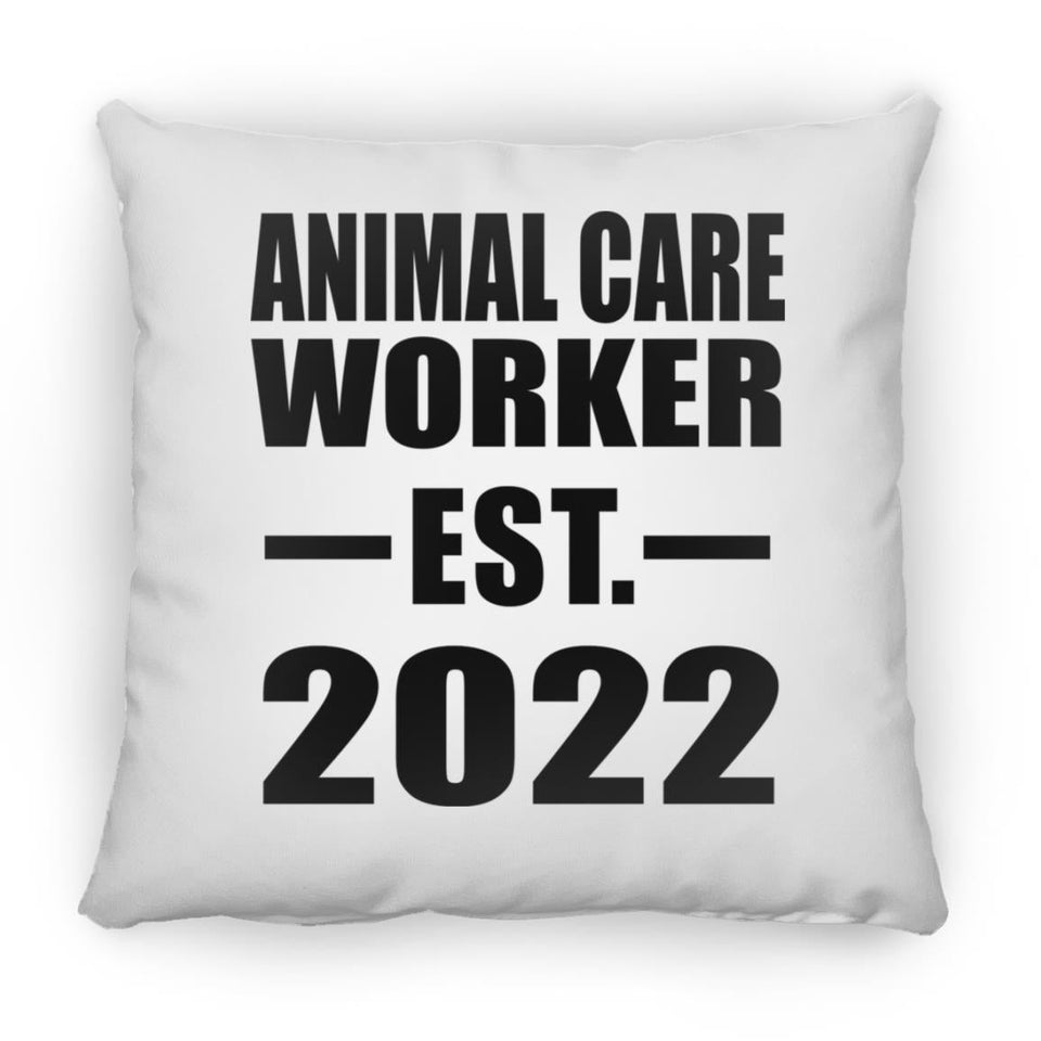 Animal Care Worker Established EST. 2022 - Throw Pillow