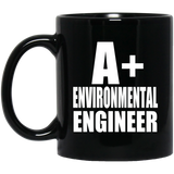 A+ Environmental Engineer - 11oz Coffee Mug Black