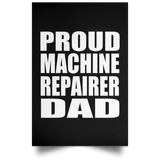 Proud Machine Repairer Dad - Poster Portrait