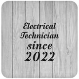 Electrical Technician Since 2022 - Drink Coaster F