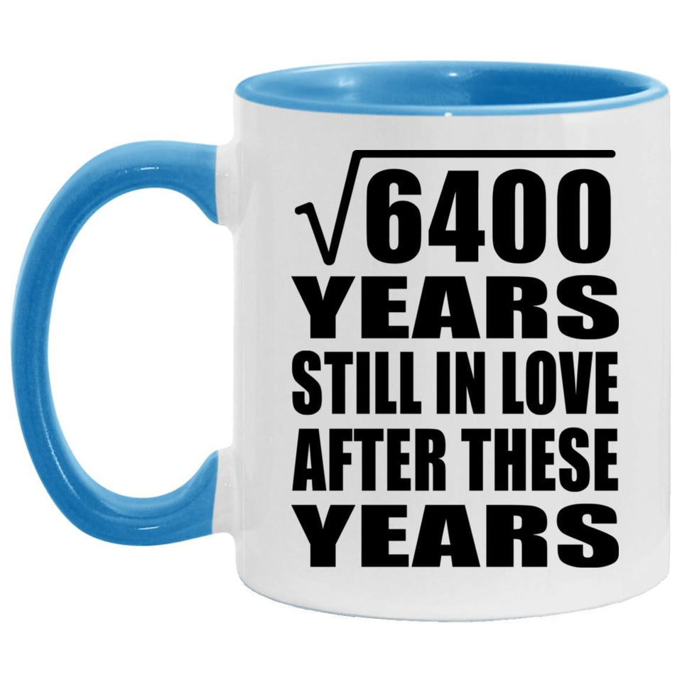 80th Anniversary Square Root of 6400 Years Still In Love - 11oz Accent Mug Blue
