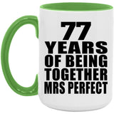 77th Anniversary 77 Years Of Being Mrs Perfect - 15oz Accent Mug Green