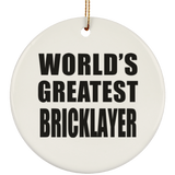 World's Greatest Bricklayer - Circle Ornament