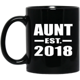 Aunt Established EST. 2018 - 11 Oz Coffee Mug Black