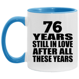 76th Anniversary 76 Years Still In Love After These Years - 11oz Accent Mug Blue