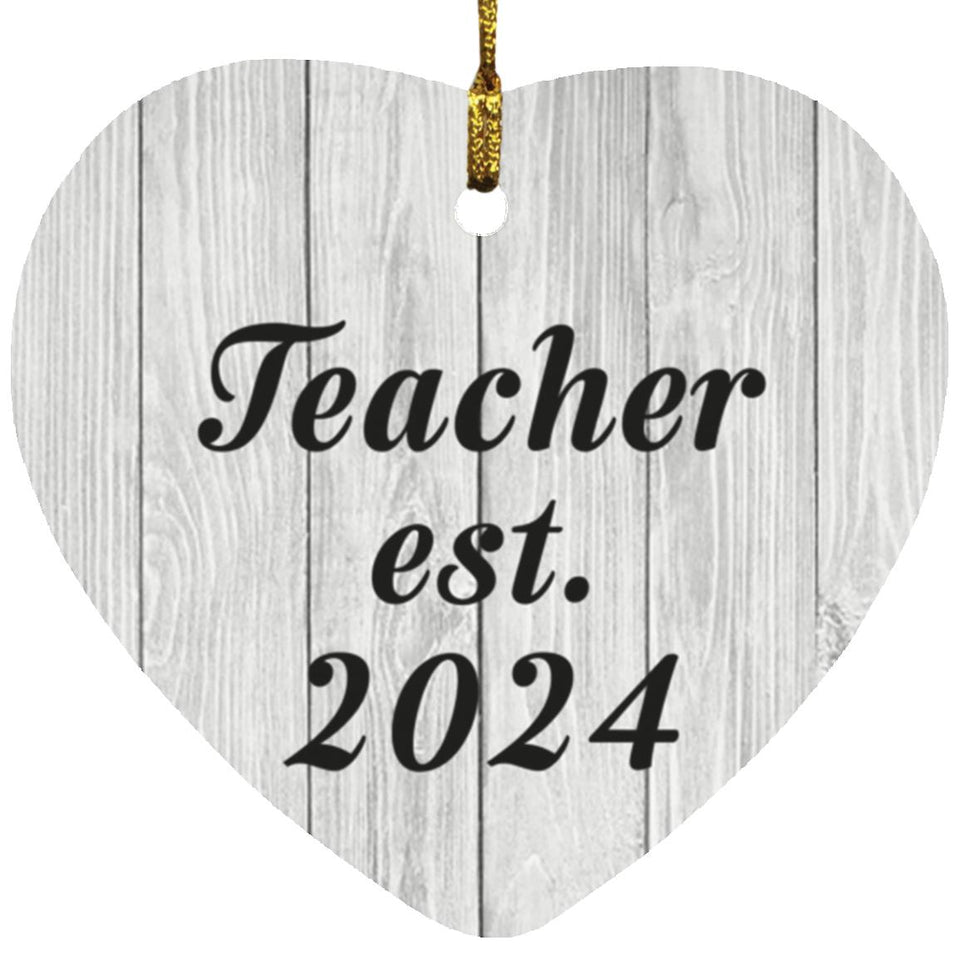Teacher Established Est. 2024 - Heart Ornament F