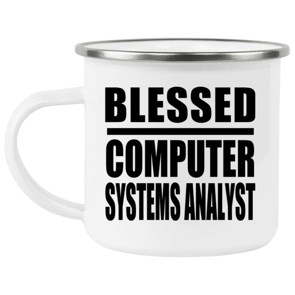 Blessed Computer Systems Analyst - 12oz Camping Mug