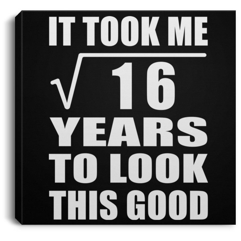 4th Birthday Took Square Root of 16 Years To Look Good - Canvas Square