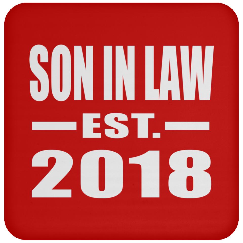 Son In Law Established EST. 2018 - Drink Coaster