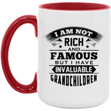 I Am Not Rich & Famous, But I Have Invaluable Grandchildren - 15oz Accent Mug Red
