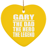 Gary The Dad The Hero The Legend - Heart Ornament