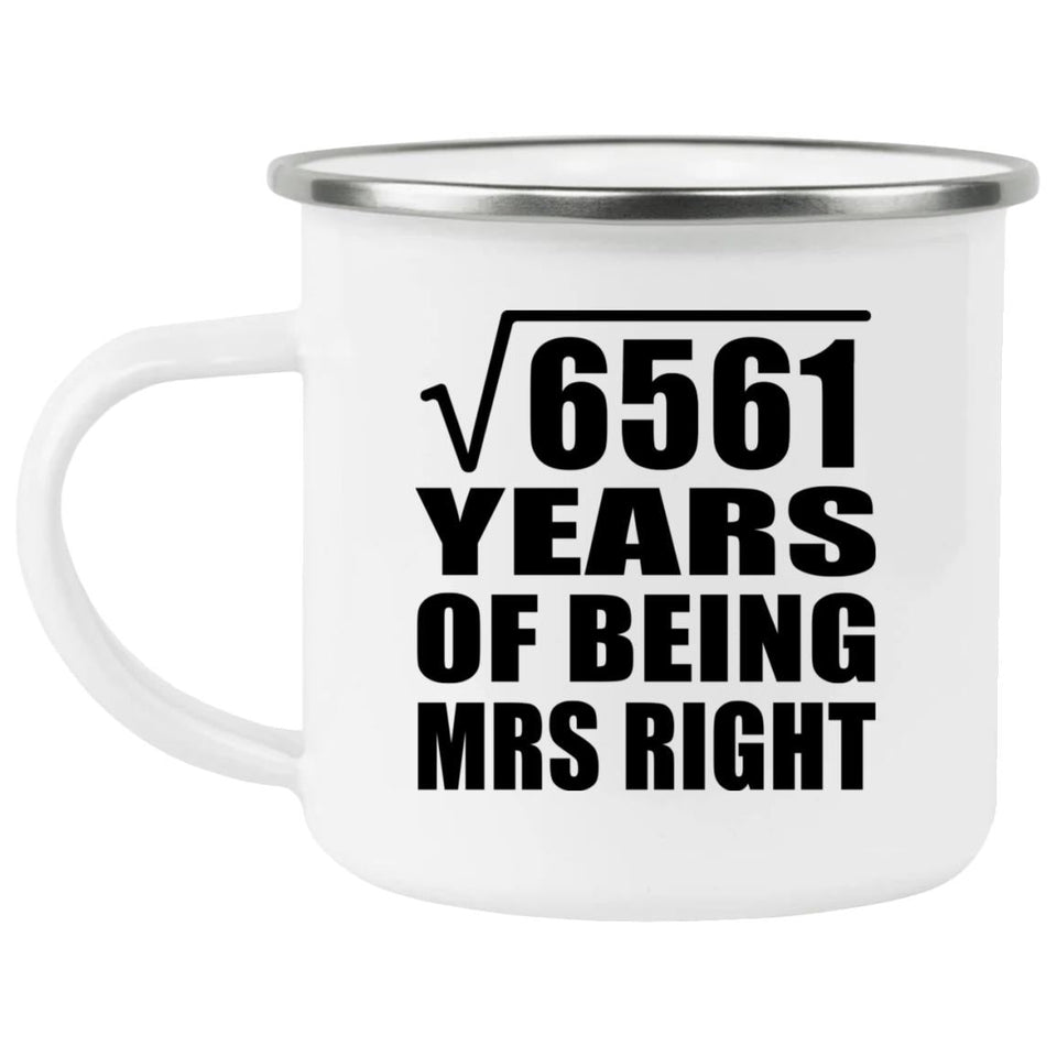 81st Anniversary Square Root of 6561 Years of Being Mrs Right - 12oz Camping Mug