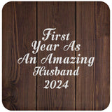 First Year As An Amazing Husband 2024 - Drink Coaster D