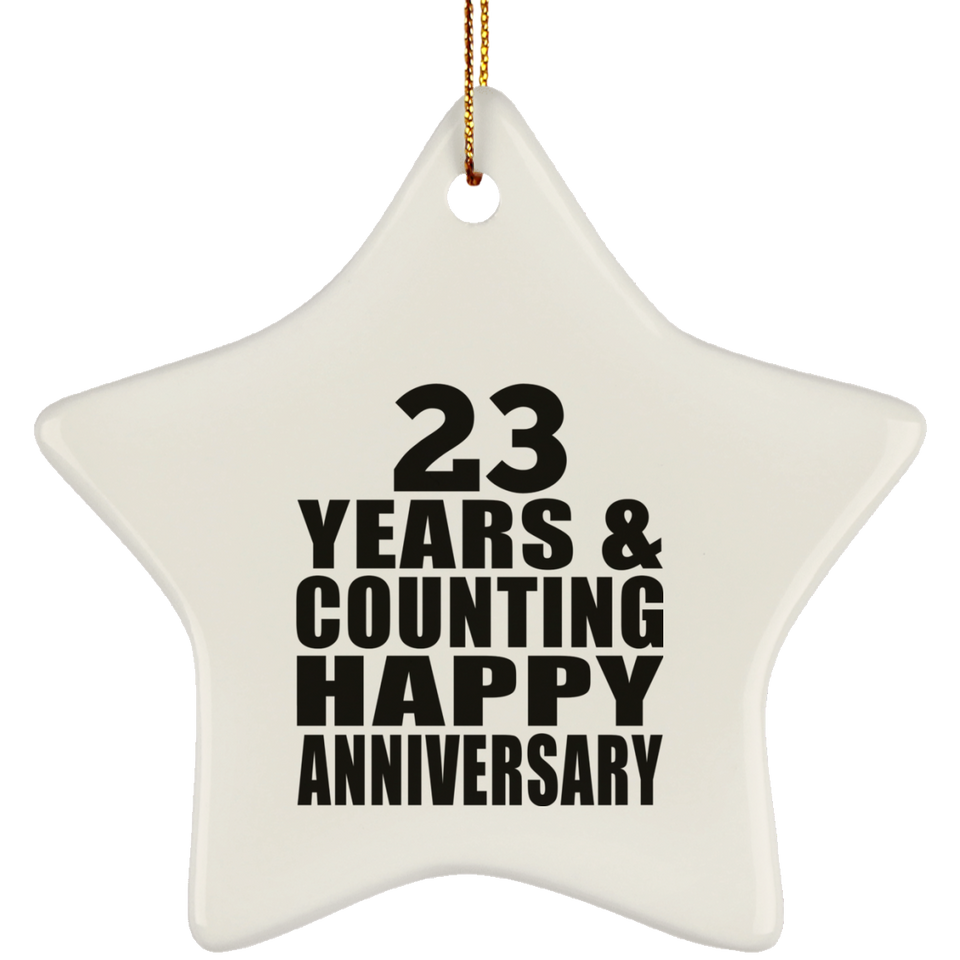 Happy 23rd Anniversary 23 Years & Counting - Star Ornament