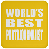 World's Best Photojournalist - Drink Coaster