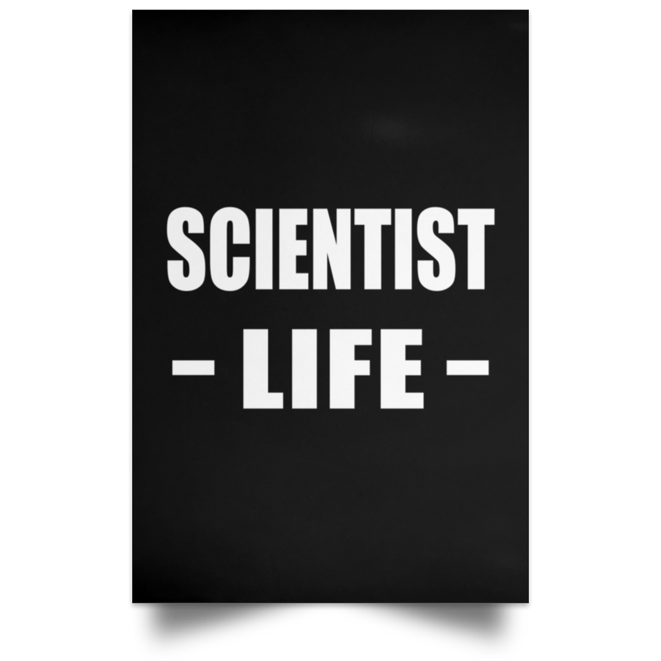 Scientist Life - Poster Portrait