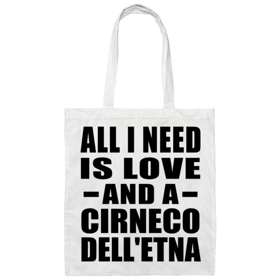 All I Need Is Love And A Cirneco Dell'etna - Tote Bag White