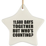 32nd Anniversary 11,680 Days Together But Who's Counting - Star Ornament