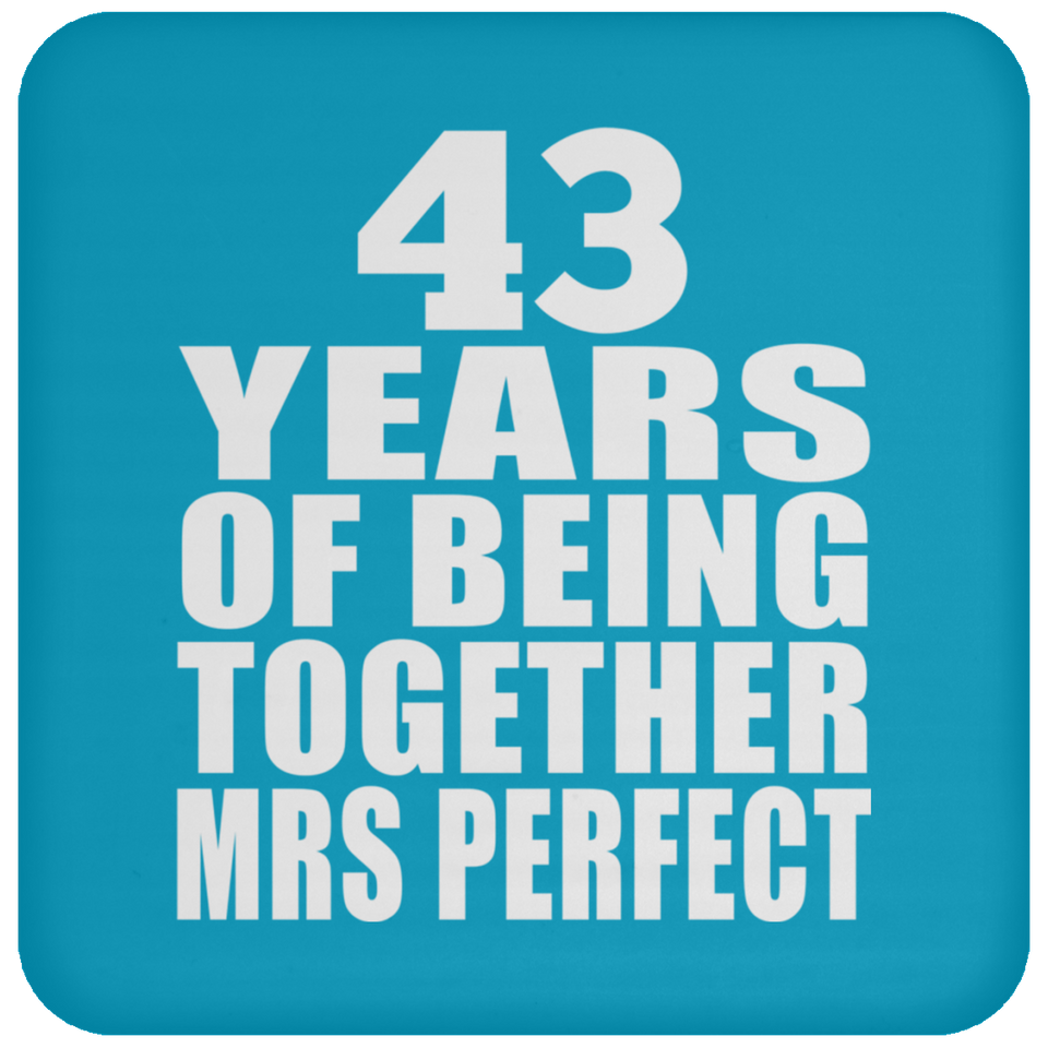 43rd Anniversary 43 Years Of Being Mrs Perfect - Drink Coaster