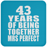 43rd Anniversary 43 Years Of Being Mrs Perfect - Drink Coaster