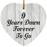 9th Anniversary 9 Years Down Forever To Go - Heart Ornament F