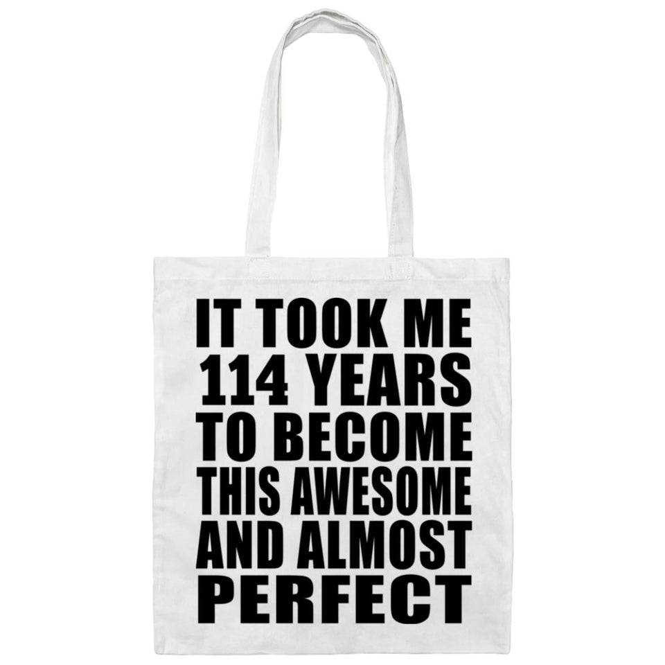 114th Birthday Took 114 Years To Become Awesome & Perfect - Tote Bag White
