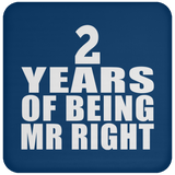 2nd Anniversary 2 Years Of Being Mr Right - Drink Coaster