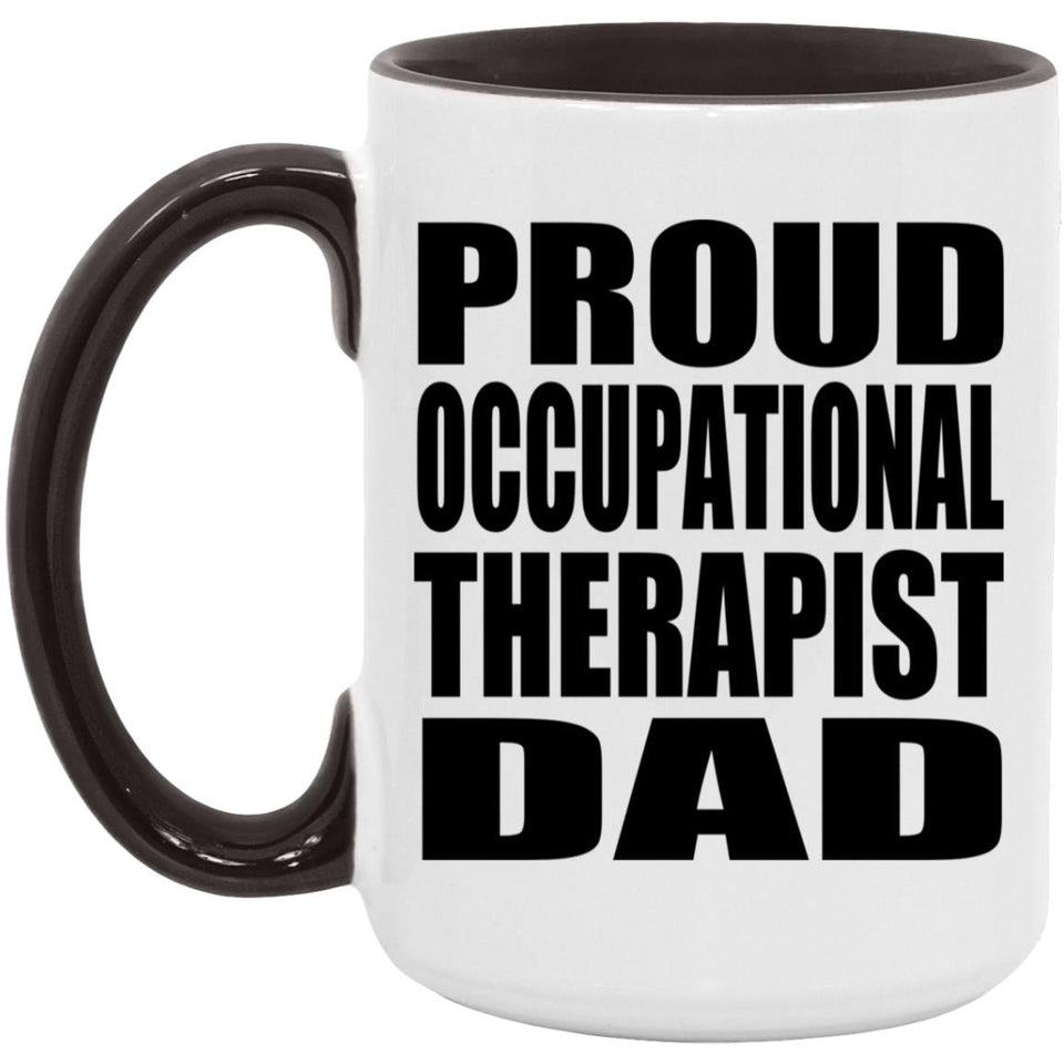 Proud Occupational Therapist Dad - 15oz Accent Mug Black