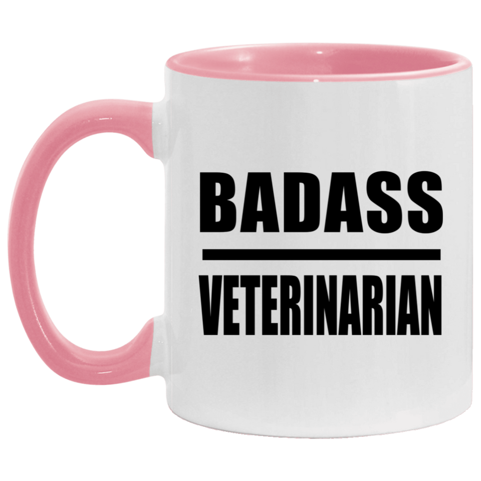 Badass Veterinarian - 11oz Accent Mug Pink