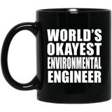 World's Okayest Environmental Engineer - 11 Oz Coffee Mug Black