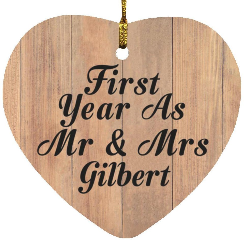 First Year As Mr & Mrs Gilbert - Heart Ornament C