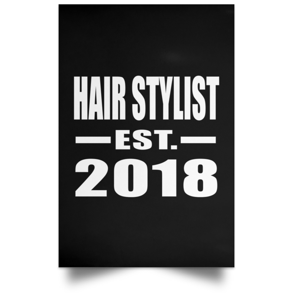 Hair Stylist Established EST. 2018 - Poster Portrait