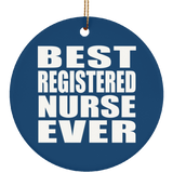 Best Registered Nurse Ever - Circle Ornament