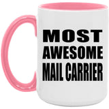 Most Awesome Mail Carrier - 15oz Accent Mug Pink