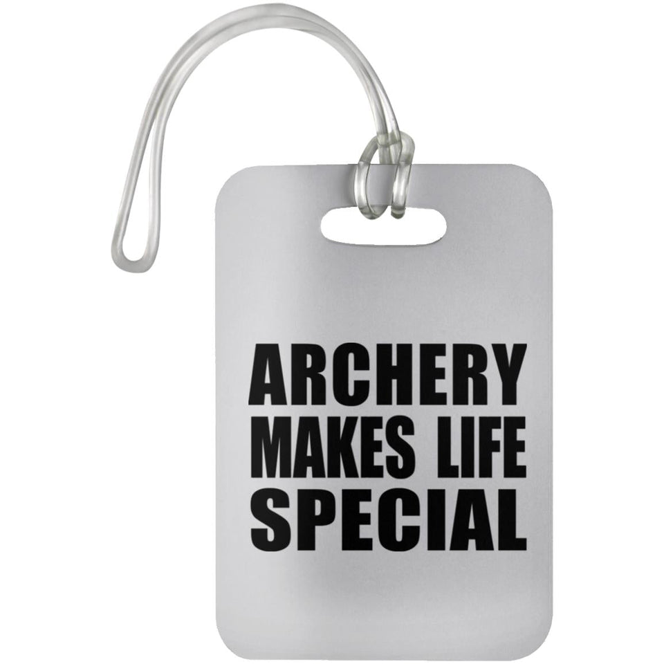 Archery Makes Life Special - Luggage Bag Tag