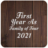 First Year As Family Of Four 2021 - Drink Coaster D