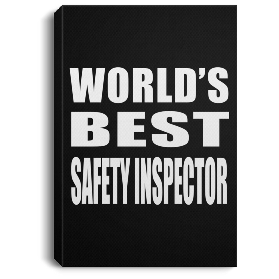 World's Best Safety Inspector - Canvas Portrait