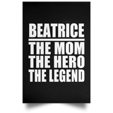 Beatrice The Mom The Hero The Legend - Poster Portrait