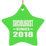 Sociologist Since 2018 - Star Ornament