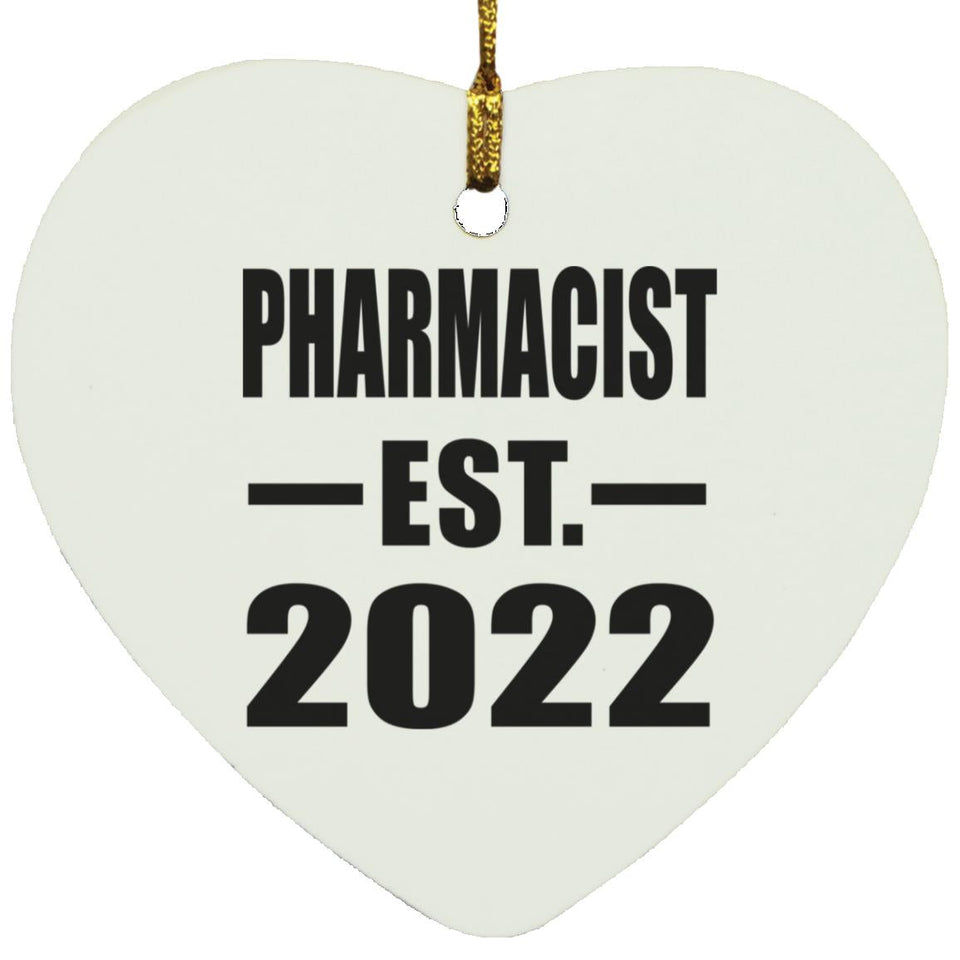 Pharmacist Established EST. 2022 - Heart Ornament