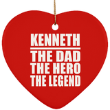 Kenneth The Dad The Hero The Legend - Heart Ornament