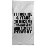 4th Birthday Took 4 Years To Become Awesome & Perfect - Hand Towel