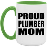 Proud Plumber Mom - 15oz Accent Mug Green