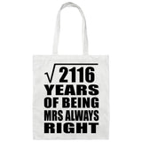 46th Anniversary Square Root of 2116 Years Mrs Always Right - Tote Bag White
