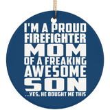 Proud Firefighter Mom Of Awesome Son - Circle Ornament