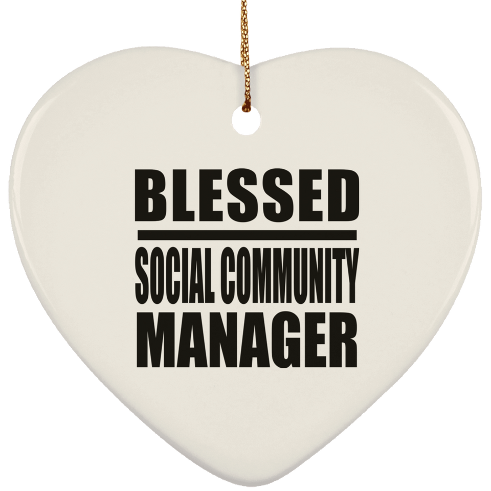 Blessed Social Community Manager - Heart Ornament