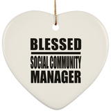 Blessed Social Community Manager - Heart Ornament